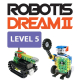 ROBOTIS DREAMⅡ Level 5 Kit 